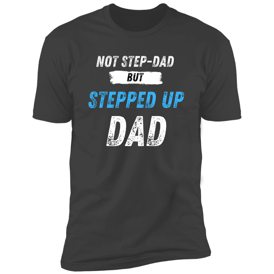 Stepped Up Premium T-Shirt
