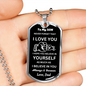 To My Son - Believe l Dog Tag