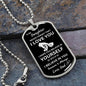 To My Daughter/Dad l Forever l Dog Tag