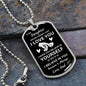 To My Daughter/Dad - Believe l Dog Tag