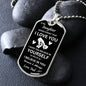 To My Daughter/Dad - Believe l Dog Tag