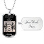 Call On Me Brother - Dog Tag