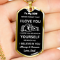 To My Son - Believe l Dog Tag