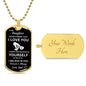 To My Daughter/Dad l Forever l Dog Tag
