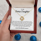 My Bonus Daughter -Blessing l Love Knot Necklace