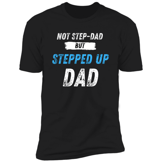 Stepped Up Premium T-Shirt