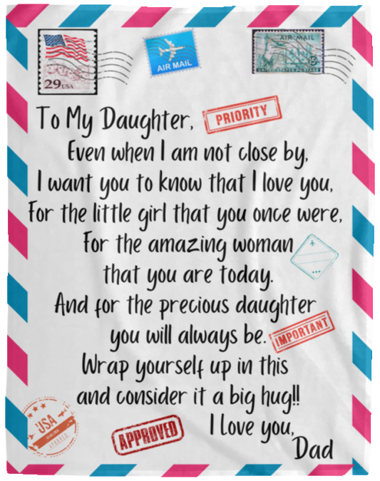 To My Daughter from Dad - Cozy Fleece Blanket (60x80)
