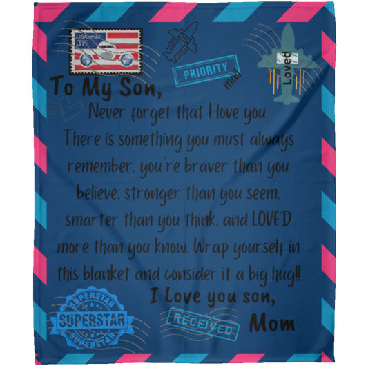 To My Son - Never Forget (2) Fleece Blanket 50x60