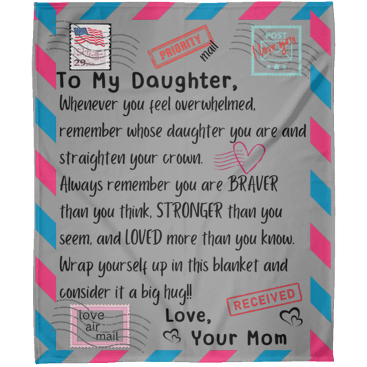 To My DaughterMom - Loved - Fleece Blanket 50x60