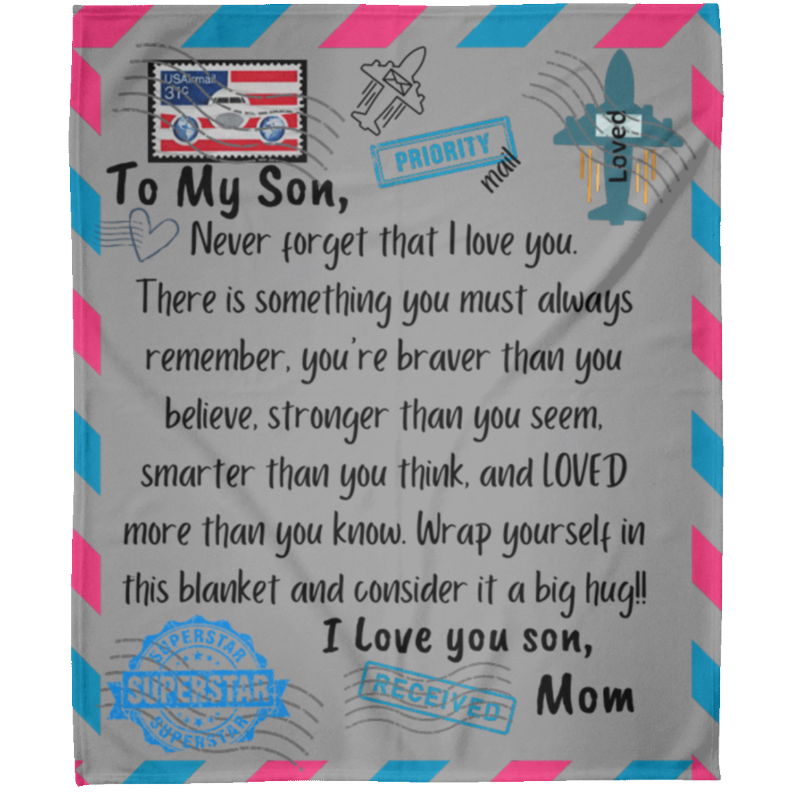 To My Son - Never Forget  (2) Fleece Blanket 50x60