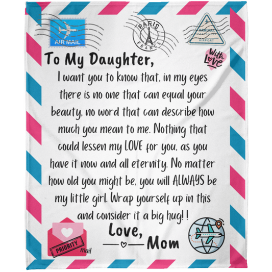 To My Daughter from Mom - Beauty (1) Fleece Blanket 50x60