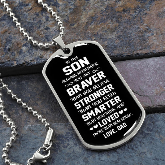 Son Dog Tag l  From Dad l Braver