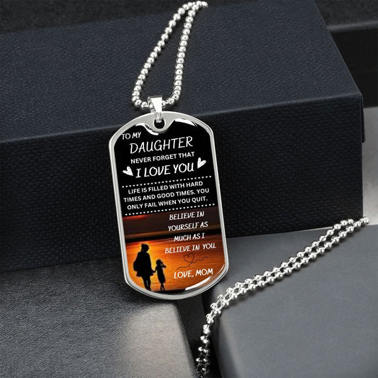 To My Daughter-Mom l Dog Tag