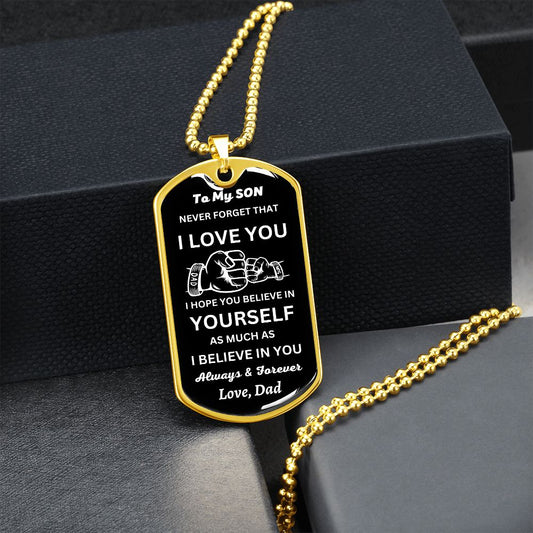 To My Son - Believe l Dog Tag
