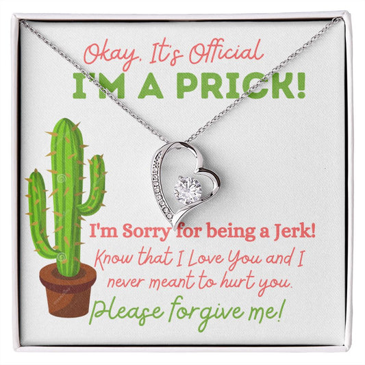I'm Sorry - I'm A Prick l Forever Love Necklace